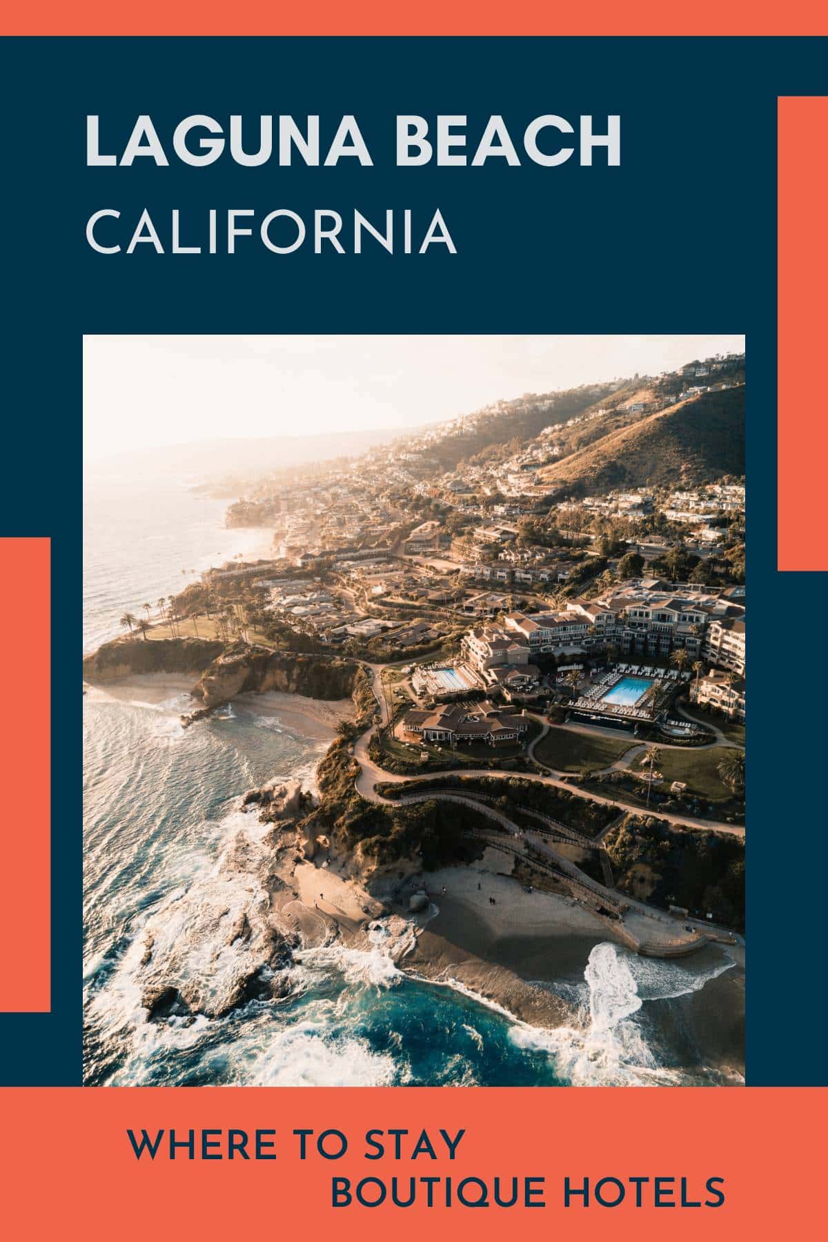 The Best Boutique Hotels in Laguna Beach with Ocean Views